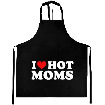 Discover I Love Hot Moms Aprons