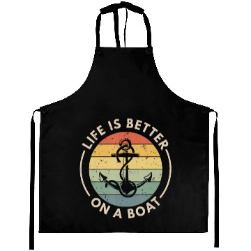 Discover Funny Sailing Boating Sailor Boat Life Is Better Aprons