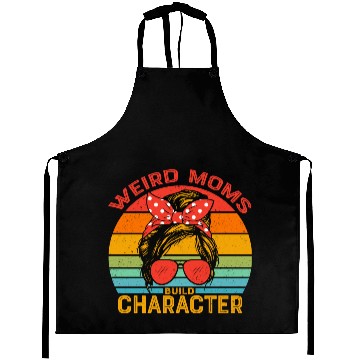 Discover weird moms build character Aprons