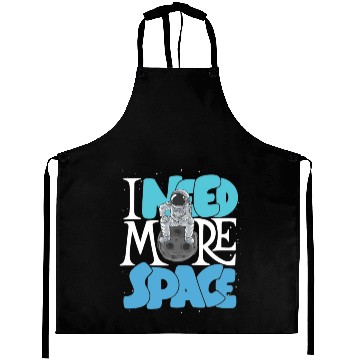 Discover I Need More Space Aprons