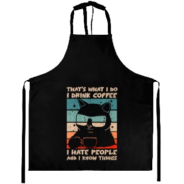Discover I Drink Coffee I Hate People And I Know Cat Aprons