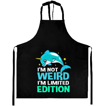 Discover Im Not Weird Im Limited Edition Funny Narwhal Aprons