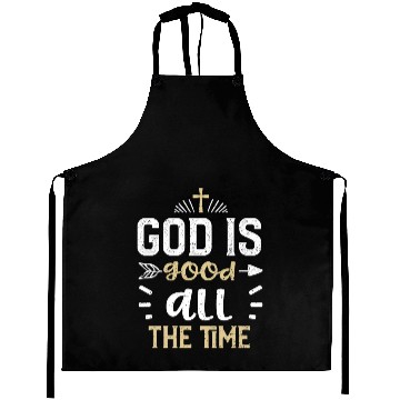Discover God is good all the time - Jesus Aprons