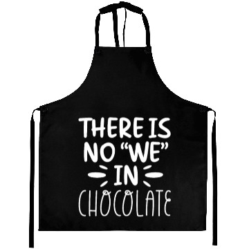 Discover There Is No "We" In Chocolate Aprons