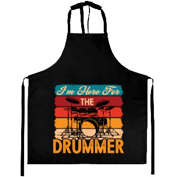 Discover I'm Here For The Drummer 7 Aprons