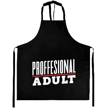 Discover Professional Adult Adulthood Adulting Birthday Aprons