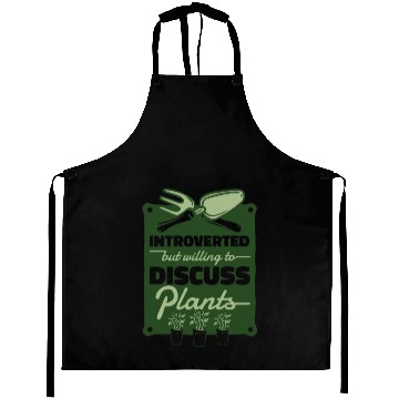 Discover Introverted But Willing To Discuss Plants Ideas Aprons