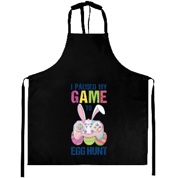 Discover I Paused My Game To Egg Hunt funny Easter Aprons