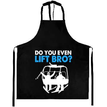 Discover Funny Ski Snowboarding Do You Even Lift Bro Aprons