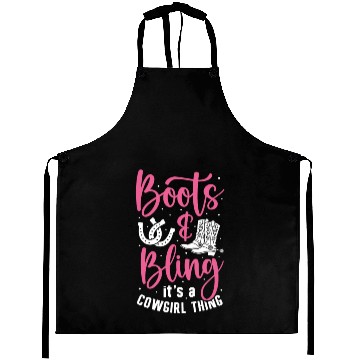 Discover Boots And Bling It's A Cowgirl Thing Aprons