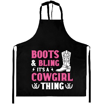 Discover Boots And Bling It's A Cowgirl Thing Aprons