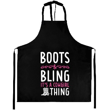 Discover Boots And Bling It's A Cowgirl Thing Aprons