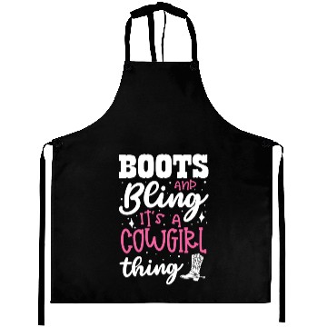 Discover Boots And Bling It's A Cowgirl Thing Aprons
