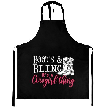 Discover Boots And Bling It's A Cowgirl Thing Aprons