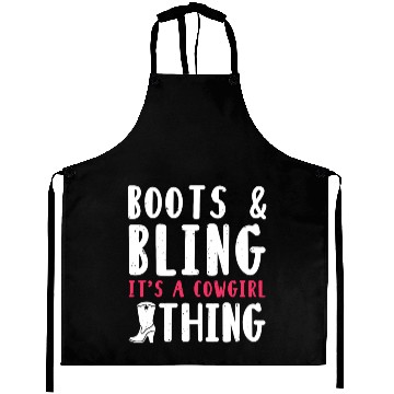 Discover Boots And Bling It's A Cowgirl Thing Aprons