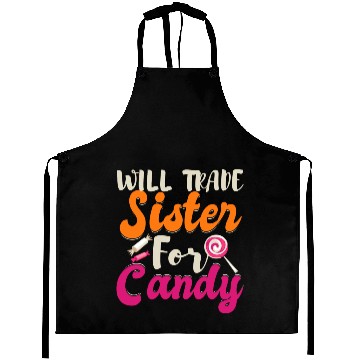 Discover Will Trade Sister For Candy Aprons