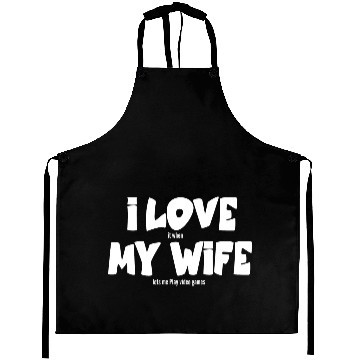 Discover I love my wife Aprons