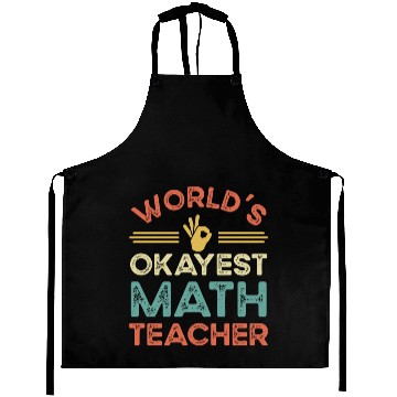 Discover Worldis Okayest Math Teacher Aprons