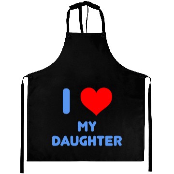 Discover I Love My Daughter Aprons