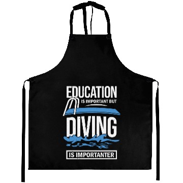 Discover Education Is Important But Diving Is Importanter Aprons