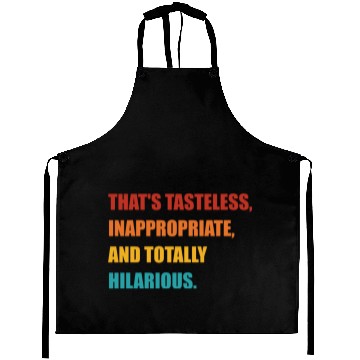 Discover That's Tasteless, Inappropriate Aprons