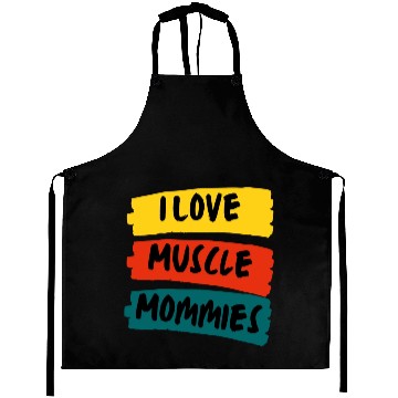 Discover I Love Muscle Mommies Aprons