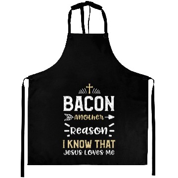 Discover Bacon Another Reason I Know That... Aprons