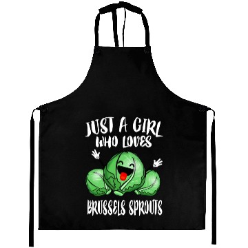 Discover Just A Girl Who Loves Brussels Sprouts Vegetable V Aprons
