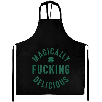 Discover Magically Fucking Delicious, Funny Shamrock St. Pa Aprons