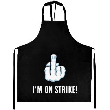 Discover The Middle Finger – I’m On Strike! (Picket) Aprons