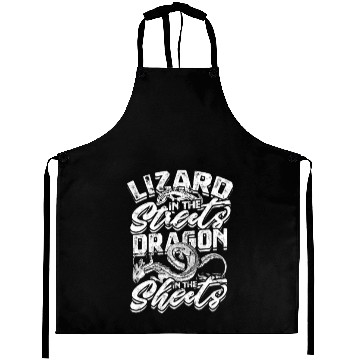 Discover Lizard in the Streets, Dragon in the Sheets - Aprons