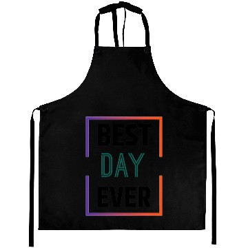 Discover Best day ever Aprons