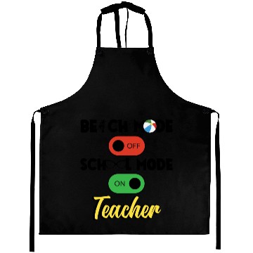 Discover Back To School Teacher School Mode On Education Aprons