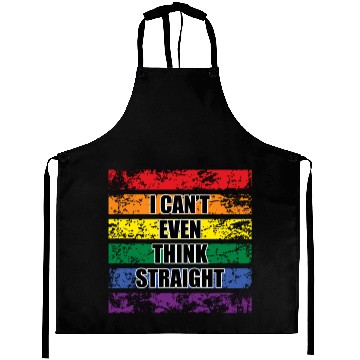 Discover I Can't Even Think Straight LGBTQ Pride Aprons