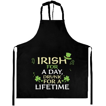 Discover Irish for a day, drunk for a lif... Aprons