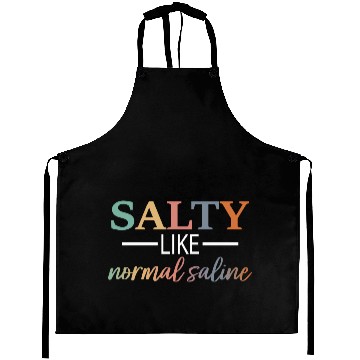 Discover Salty Like Normal Saline Aprons