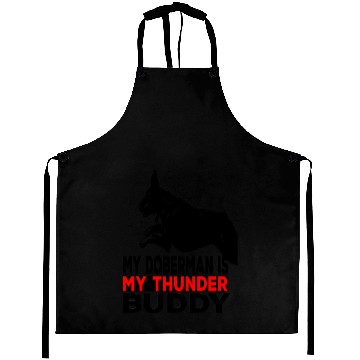 Discover My doberman Pinscher is my thunder buddy Aprons
