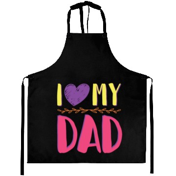 Discover I love my dad Aprons