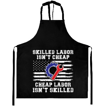 Discover American Flag Skilled Labor Isnt Cheap Aprons