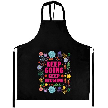 Discover Keep Going Keep Growing Spring Gardener Gardening Aprons