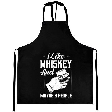 Discover I Like Whiskey And Maybe 3 People Bourbon Drinking Aprons