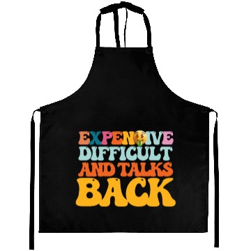 Discover Expensive Difficult And Talks Back Aprons