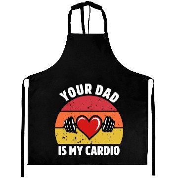 Discover Your Dad Is My Cardio Aprons