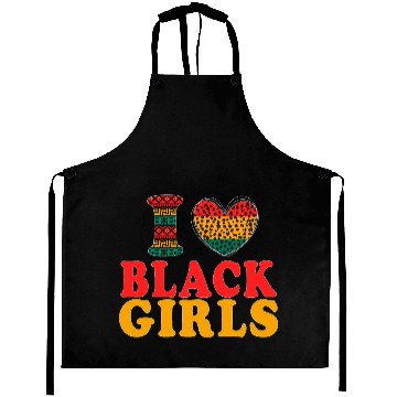Discover Ilove BLACK Girls I Love Being Black Melanin Afric Aprons