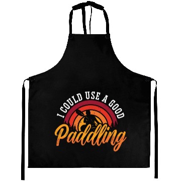 Discover Kayaking I Could Use A Good Canoeing Kayak Lover Aprons