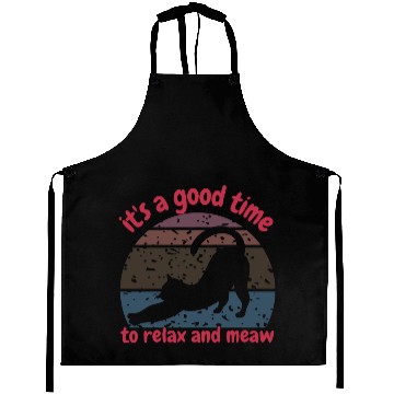 Discover It's a good time to relax and meow Aprons