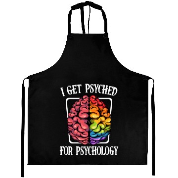 Discover I Get Psyched For Psychology Brain Gift Aprons