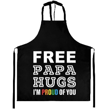 Discover FREE PAPA HUGS I'M PROUD OF YOU Aprons