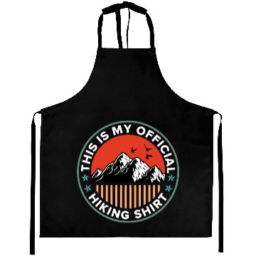 Discover This is my Official Hiking Aprons Wanderlust