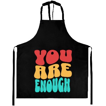 Discover Colorful Design - You are Enough Aprons
